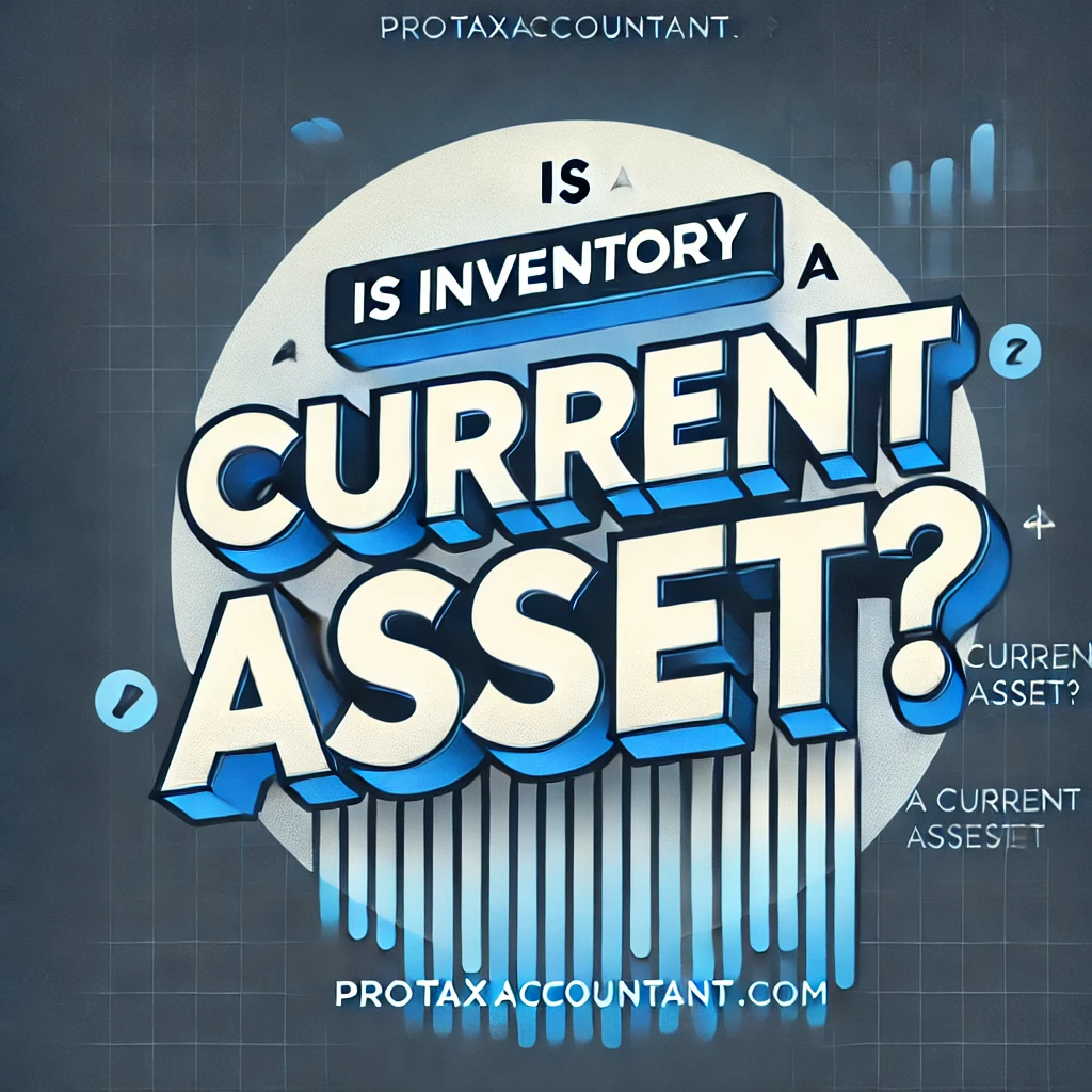 Is Inventory a Current Asset