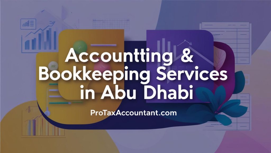 Accounting & Bookkeeping Services in Abu Dhabi