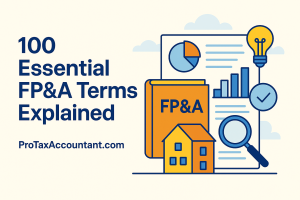 100 Essential FP&A Terms Explained Your Ultimate Guide