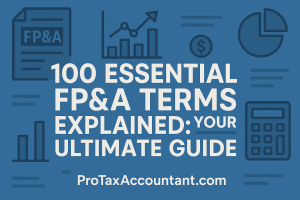 100 Essential FP&A Terms Explained Your Ultimate Guide